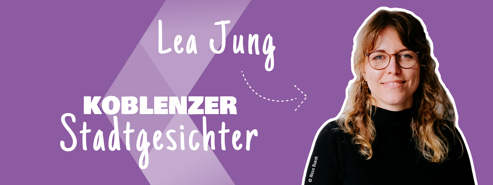 Lea Jung Titelbild © Ricco Busch Lea Jung als Koblenzer Stadtgesicht © Ricco Busch